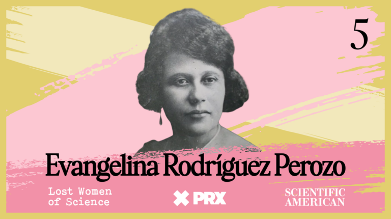 LostWomenofScience Evangelina Rodriguez Ep5 podcast art